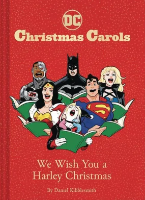 DC Christmas Carols: We Wish You A Harley Christmas (Hardcover)